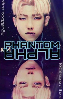 Phantom Alpha (TTEOTS)(PHANTHOM ALPHA IS ON BREAK)