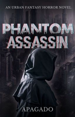 Phantom Assassin [2022 Version] #NaNoWriMo22 | temp hiatus