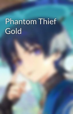 Phantom Thief Gold