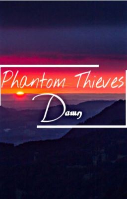 Phantom Thieves: Dawn