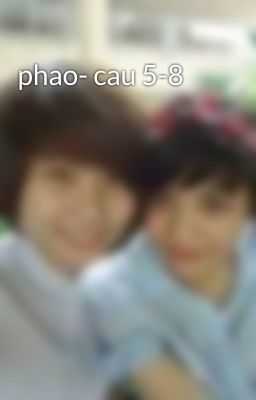 phao- cau 5-8