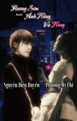 PhaoChi | Hương Sớm, Ánh Nắng Và Nàng