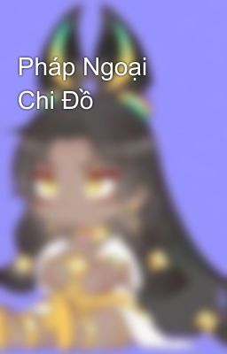 Pháp Ngoại Chi Đồ