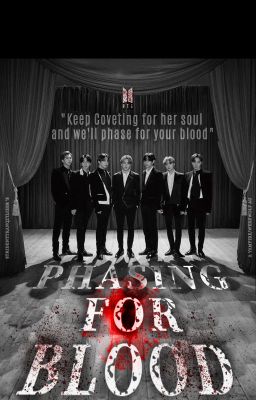 Phasing for Blood! |Ot7 AU|