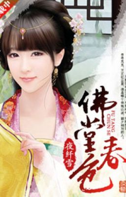 Phật đường xuân sắc- Dạ Diễm Tuyết (Poisonic cv)