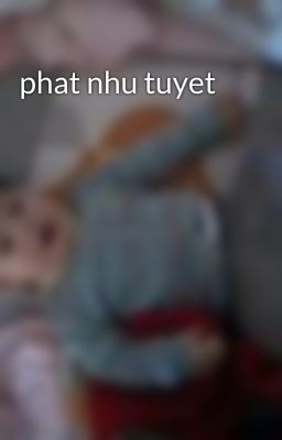 phat nhu tuyet