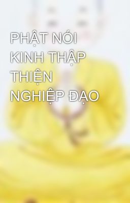 PHẬT NÓI KINH THẬP THIỆN NGHIỆP ĐẠO