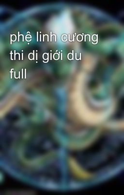 phệ linh cương thi dị giới du full