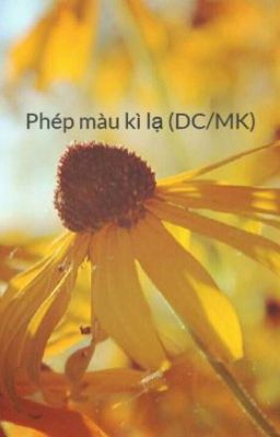 Phép màu kì lạ (DC/MK)