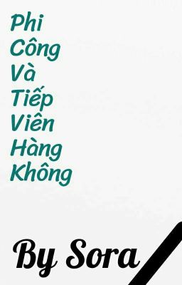 Phi Công Và Tiếp Viên Hàng Không