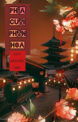 Phía Cuối Phồn Hoa 