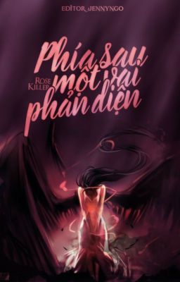 Phía sau một vai phản diện - Rose Killer