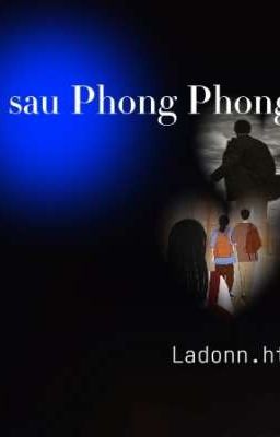 Phía sau Phong Phong