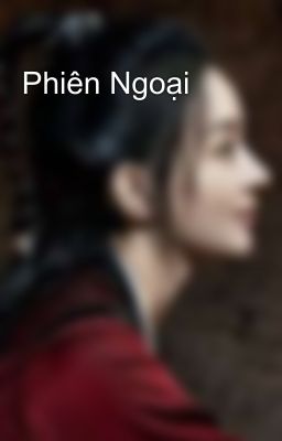 Phiên Ngoại