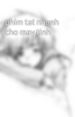 phim tat nhanh cho may tinh