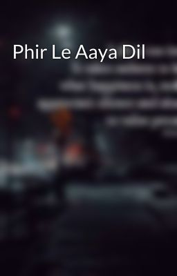 Phir Le Aaya Dil