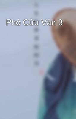 Phó Cửu Vân 3