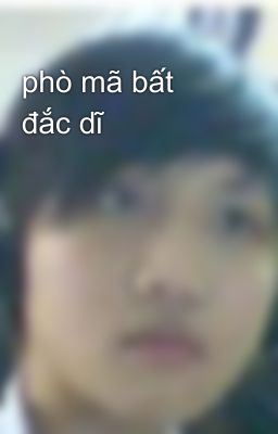 phò mã bất đắc dĩ