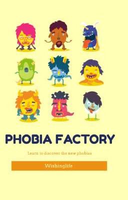 PHOBIA FACTORY