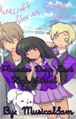 !~Phoenix Drop East High School~! A GarMau Fanfic