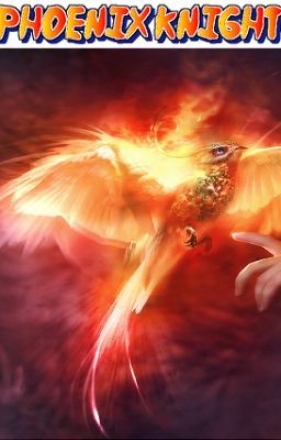 Phoenix Knight (Naruto Fan Fic, On Hold)