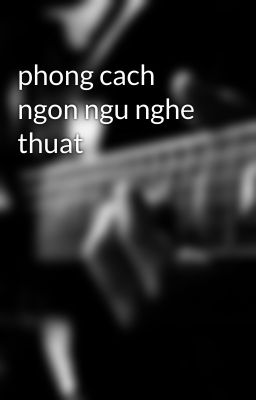 phong cach ngon ngu nghe thuat