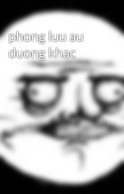 phong luu au duong khac