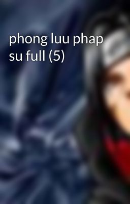 phong luu phap su full (5)