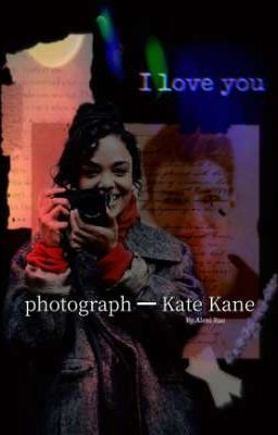 photograph  ━ Kate Kane