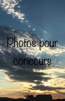 Photos pour concours