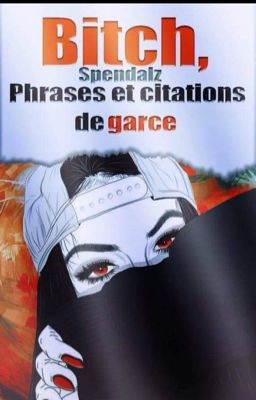 Phrases et citations de garce