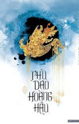 Phù Dao Hoàng Hậu - Thái Tử Vô Cực