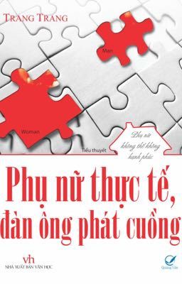 Phụ nữ thực tế,đàn ông phát cuồng-Trang Trang