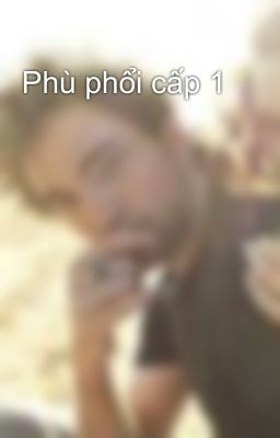 Phù phổi cấp 1