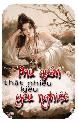 Phu quân yêu nghiệt thật nhiều kiều 