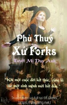 Phù Thuỷ Xứ Forks - Tuyết Mị Duy Ảnh