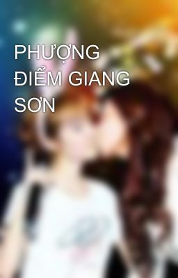 PHƯỢNG ĐIỂM GIANG SƠN