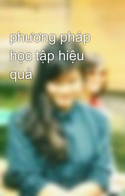 phương pháp học tập hiệu quả