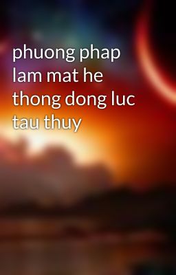 phuong phap lam mat he thong dong luc tau thuy