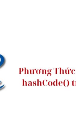 Phương Thức equals() & hashCode() trong Java | Tìm Hiểu Chi Tiết