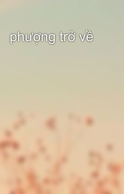 phượng trở về