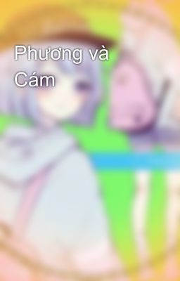 Phương và Cám