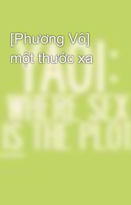 [Phương Vô] một thước xa