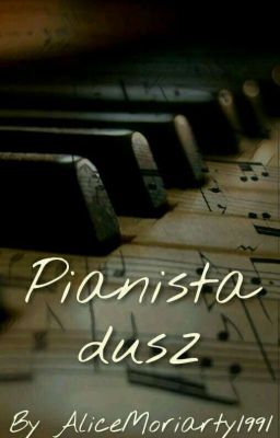 Pianista Dusz | One Shot