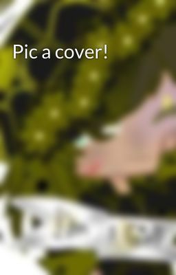 Pic a cover!