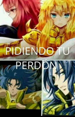 Pidiendo Tu Perdón.   Saint Seiya.  CamusxMiloxKanonxSaga  