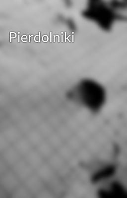 Pierdolniki