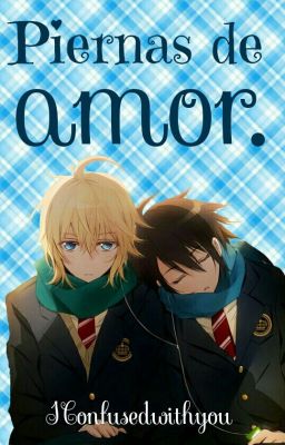 Piernas de amor.【Mikayuu】#ConcursoMejorFanfic