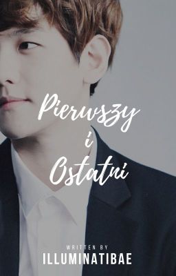 Pierwszy i Ostatni | ChanBaek