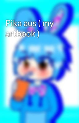 Pika aus ( my artbook )